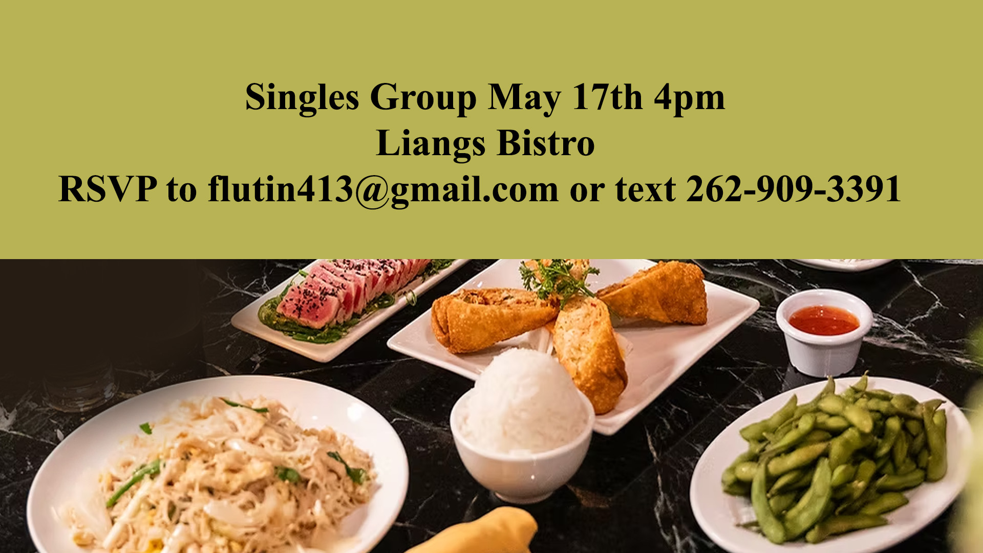 Singles Gathering May 17th 4pm Liang’s Bistro