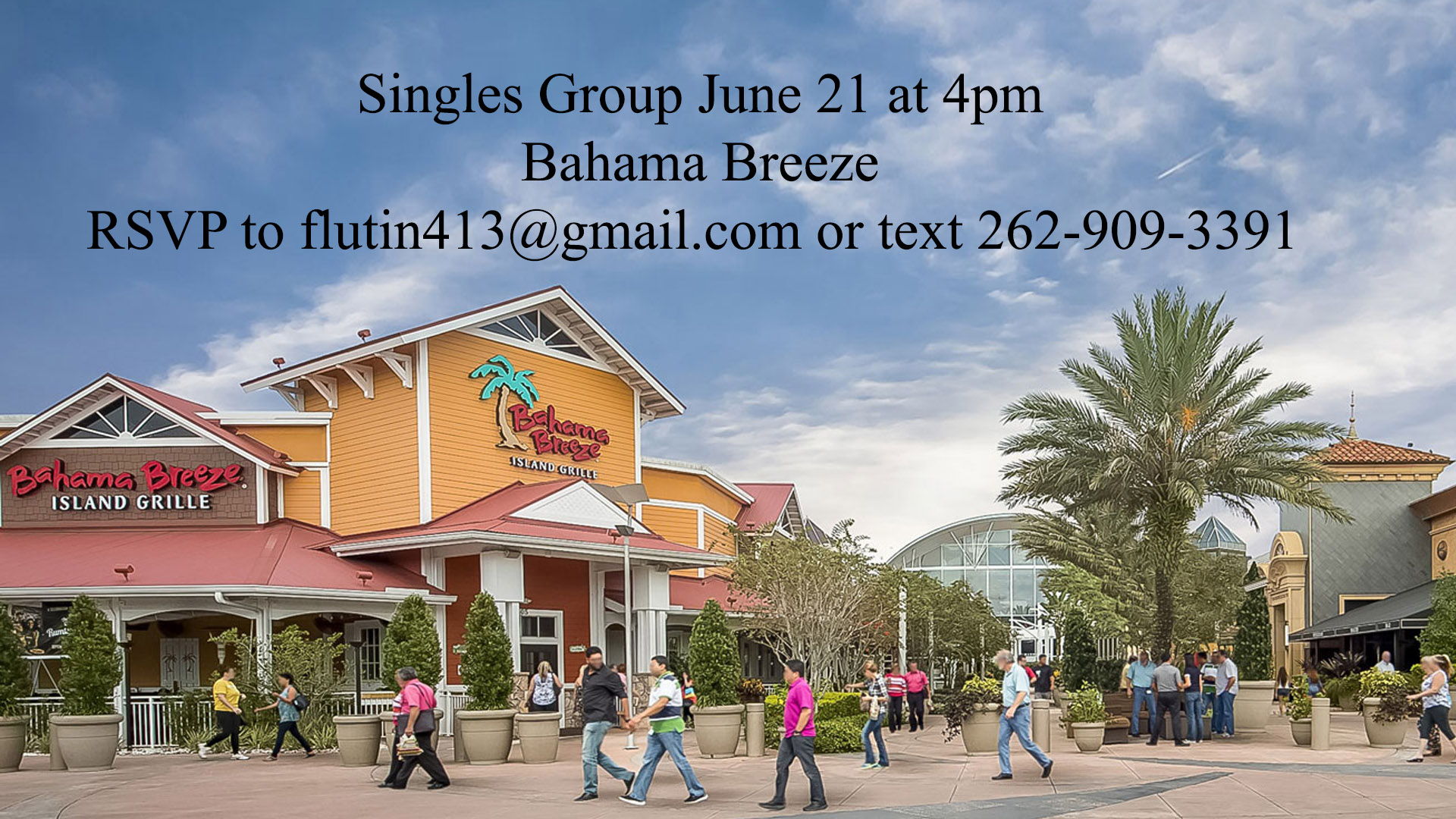 Singles Gathering June 21 at Bahama Breeze