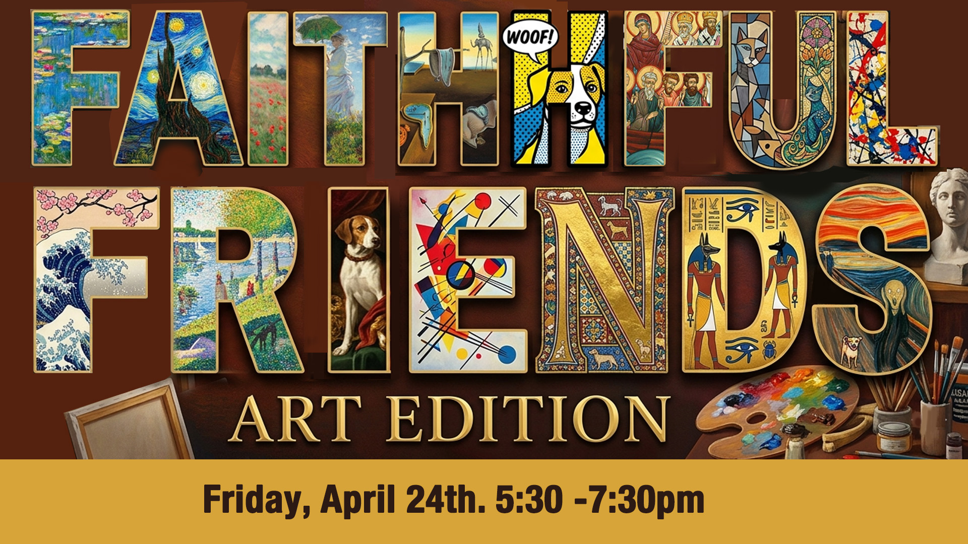 Faithful Friends: Art Edition April 24th